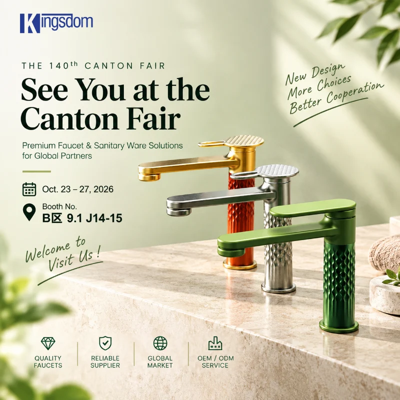 140ª Feira de Cantão 2026: Conheça a Kingsdom, um fabricante de torneiras da China no estande J14-15
